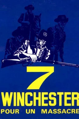 Affiche du film Sept winchesters pour un massacre