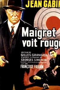 Affiche du film : Maigret voit rouge