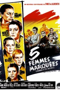 Affiche du film : Cinq femmes marquees