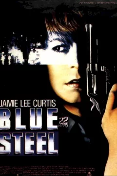 Affiche du film = Blue Steel