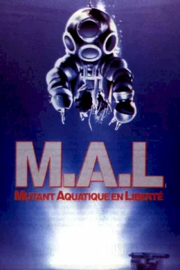 Affiche du film Mal mutant aquatique en liberte