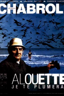 Affiche du film Alouette je te plumerai