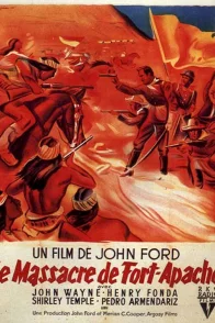 Affiche du film : Le massacre de fort apache