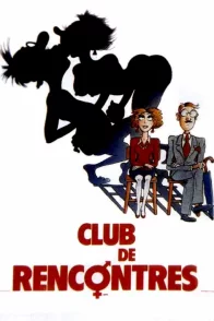 Affiche du film : Club de rencontres