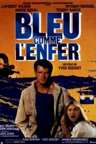 Affiche du film : Bleu comme l'enfer