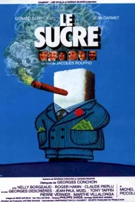 Affiche du film : Le sucre