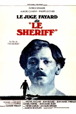 Affiche du film Le juge Fayard dit ''le Shériff''