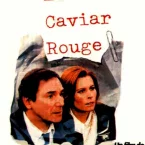 Photo du film : Le caviar rouge