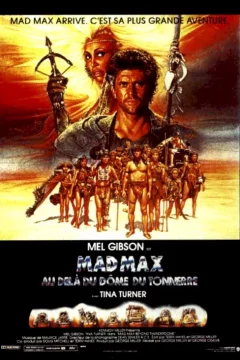 Affiche du film = Mad Max 3 : Au-delà du Dôme du Tonnerre