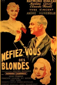Affiche du film : Méfiez-vous des blondes
