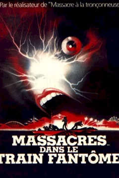 Affiche du film = Massacres dans le train fantome