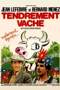 Affiche du film : Tendrement vache