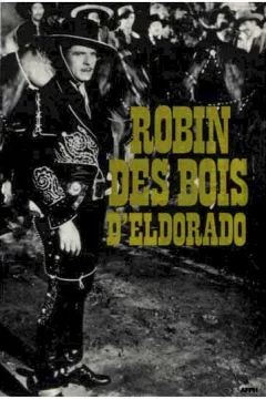 Affiche du film = Robin des Bois d'Eldorado