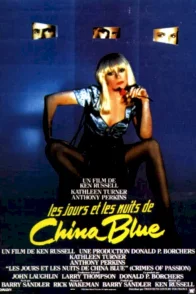 Affiche du film : Les jours et les nuits de china blue