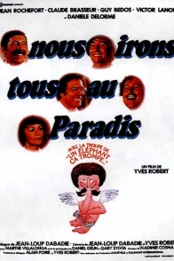 Affiche du film : Nous irons tous au paradis