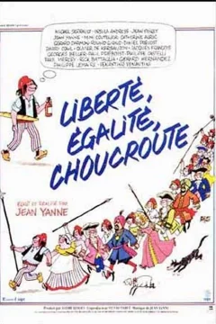 Affiche du film = Liberté Egalité Choucroute