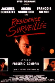 Affiche du film : Residence surveillee