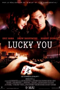 Affiche du film : Lucky you