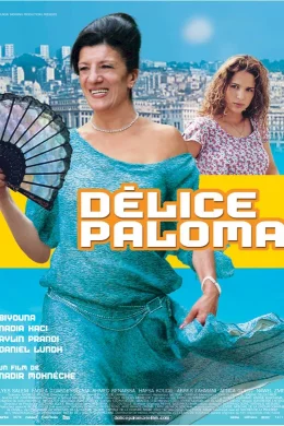 Affiche du film Delice paloma