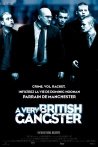 Affiche du film : A very british gangster