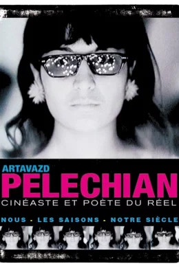 Affiche du film Artavazd pelechian, cinéaste et poète du réel