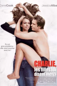Affiche du film : Charlie, les filles lui disent merci