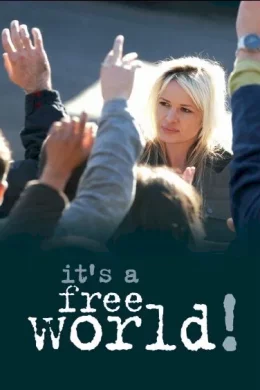 Affiche du film It's a free world !