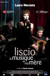 Affiche du film : Liscio la musique de ma mère