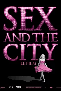 Affiche du film : Sex and the City - le film