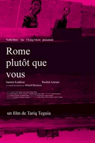 Affiche du film : Rome plutôt que vous