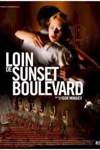 Affiche du film : Loin de Sunset Boulevard