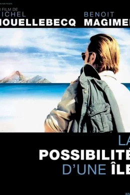 Affiche du film La Possibilité d'une île