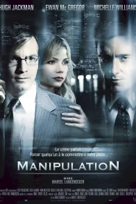 Affiche du film : Manipulation