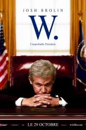 Affiche du film : W. L'improbable président 