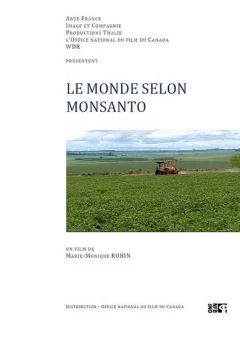 Affiche du film = Le Monde selon Monsanto