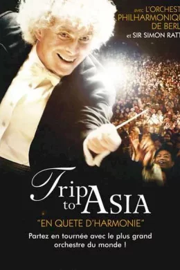 Affiche du film Trip to Asia - En quête d'harmonie