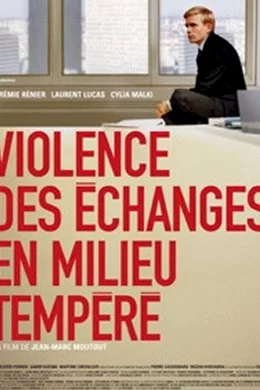 Affiche du film Violence des échanges en milieu tempéré