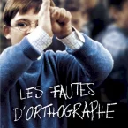 Photo du film : Les Fautes d'orthographe 