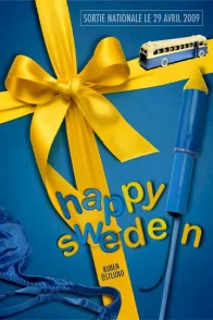 Affiche du film : Happy Sweden