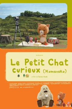 Affiche du film = Le petit chat curieux (Komaneko)