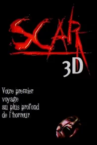 Affiche du film : Scar 3D