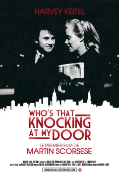 Affiche du film = Who's that knocking at my door ?