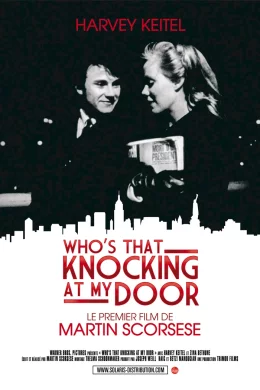 Affiche du film Who's that knocking at my door ?
