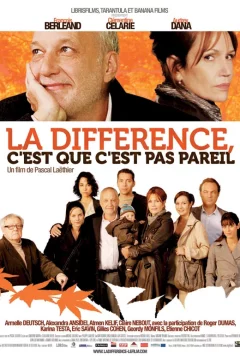 Affiche du film = La Différence, c'est que c'est pas pareil