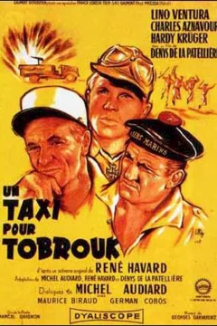 Affiche du film = Un taxi pour Tobrouk