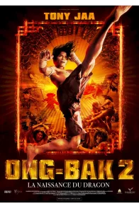 Affiche du film : Ong-Bak 2, la naissance du dragon