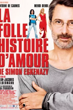 Affiche du film = La Folle Histoire d'Amour de Simon Eskenazy