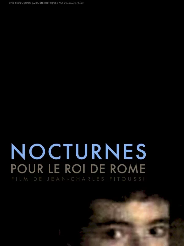 Photo du film : Nocturnes pour le roi de Rome