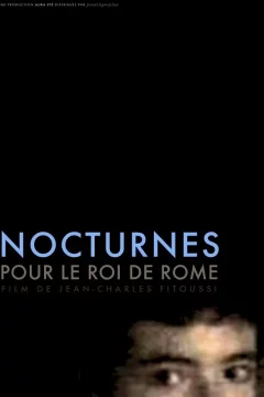 Affiche du film = Nocturnes pour le roi de Rome