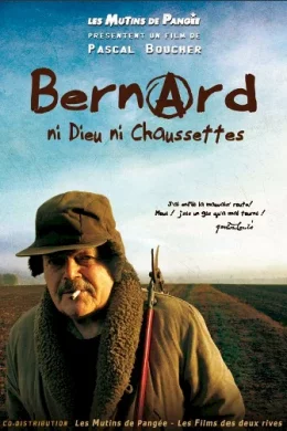 Affiche du film Bernard, ni Dieu ni chaussettes